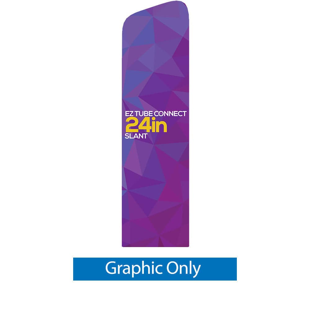 2 ft. EZ Tube® Connect Slanted Top Double-Sided (Graphic Only) - PrintBanners