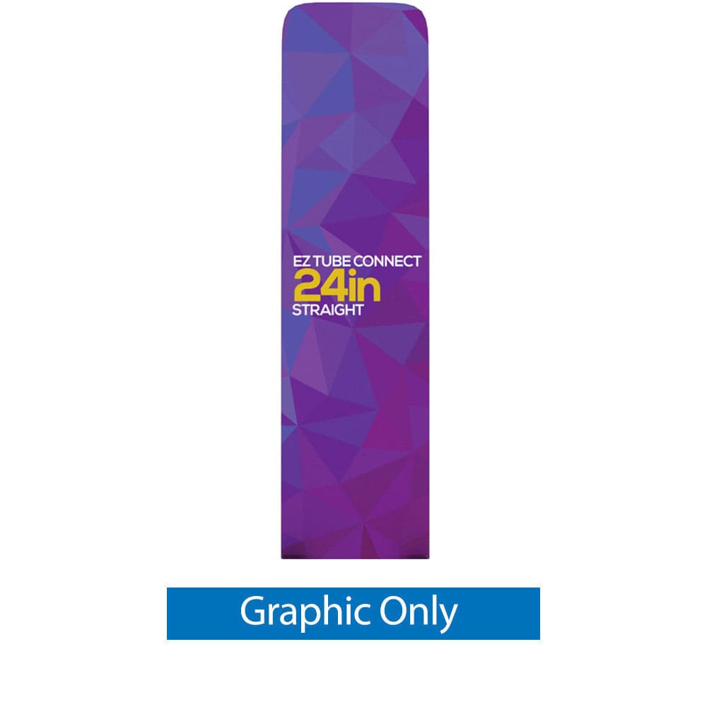2 ft. EZ Tube® Connect Straight Top Single-Sided White Back Fabric (Graphic Only) - PrintBanners