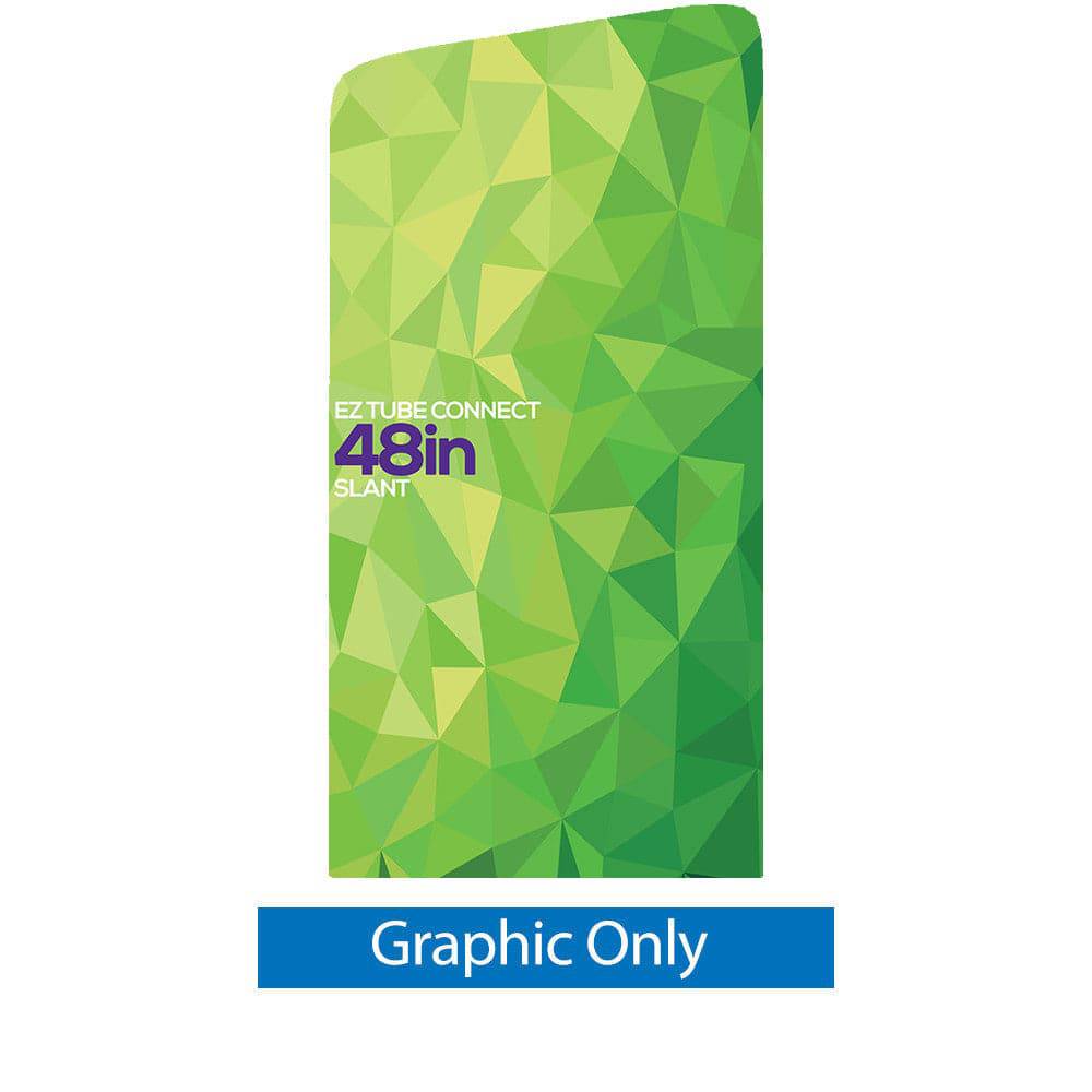 4 ft. EZ Tube® Connect Slanted Top Single-Sided White Back Fabric (Graphic Only) - PrintBanners